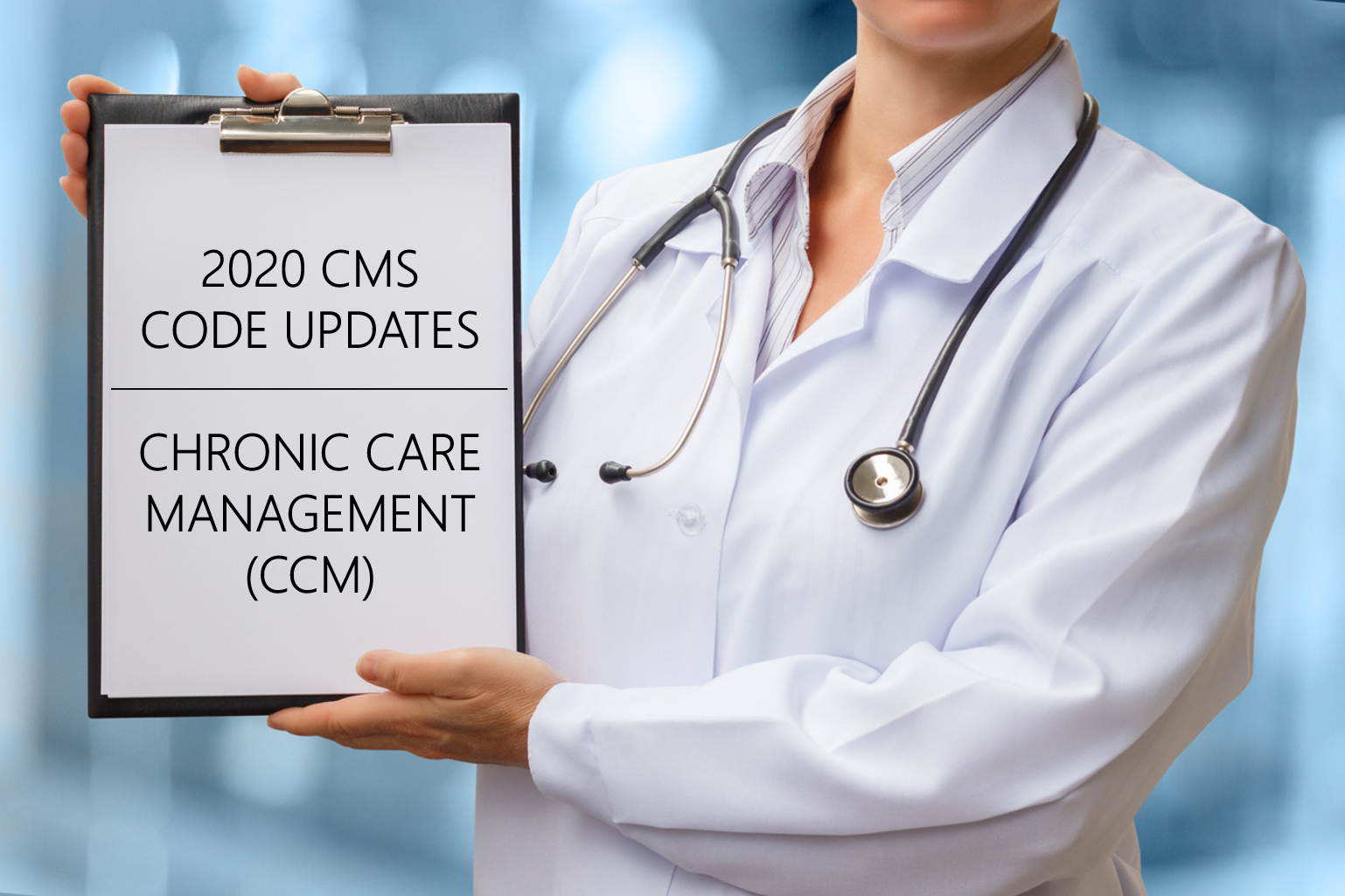 2020 CMS Code Updates Chronic Care Management CCM Orb Health